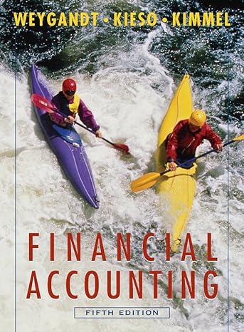 financial accounting with annual report 5th edition jerry j weygandt ,donald e kieso ,paul d kimmel