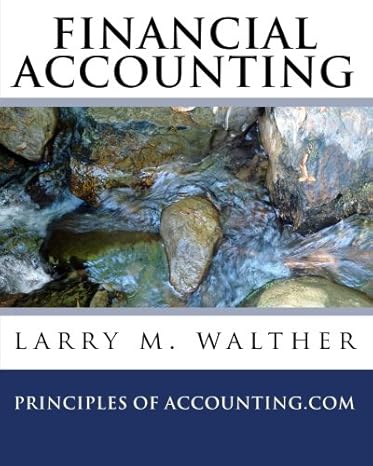 financial accounting principles of accounting com 1st edition dr larry m walther 1456352970, 978-1456352974