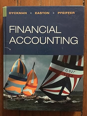 financial accounting 1st edition thomas r dyckman ,peter easton ,glenn m pfeiffer 0975970186, 978-0975970188