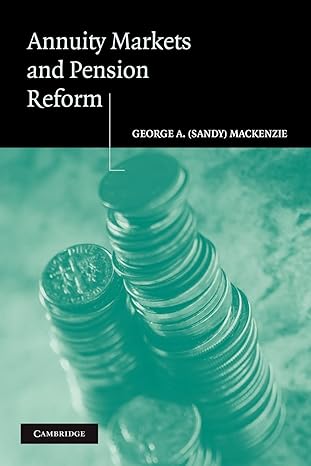 annuity markets and pension reform 1st edition george a mackenzie 1107407214, 978-1107407213