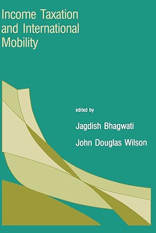 income taxation and international mobility 1st edition jagdish n bhagwati ,john douglas wilson b008smrw80