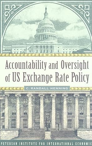 accountability and oversight of us exchange rate policy 1st edition c randall henning 0881324191,