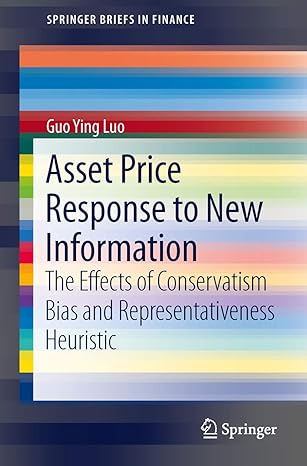 asset price response to new information the effects of conservatism bias and representativeness heuristic