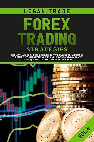 forex trading strategies the ultimate beginners guide on how to invest for a living in the currency market
