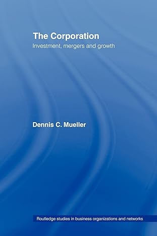 the corporation growth diversification and mergers 1st edition dennis mueller 0415771110, 978-0415771115