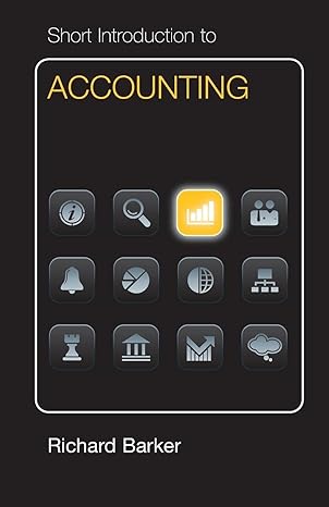 short introduction to accounting dollar edition richard barker 1107610117, 978-1107610118
