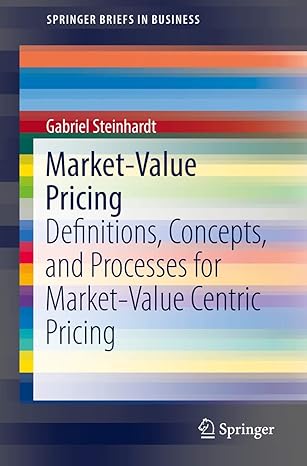 market value pricing definitions concepts and processes for market value centric pricing 1st edition gabriel