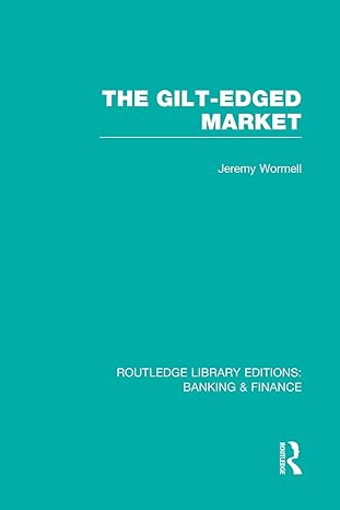 the gilt edged market 1st edition jeremy wormell 0415751888, 978-0415751889