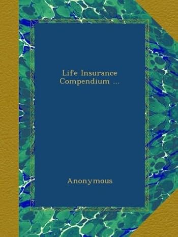 life insurance compendium 1st edition anonymous b00a4d2zvk