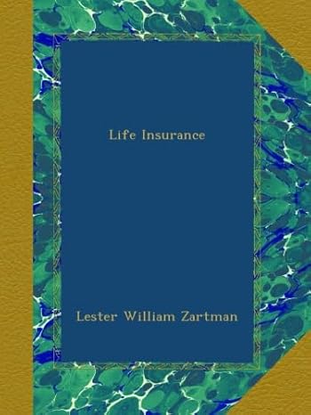 life insurance 1st edition lester william zartman b00a4hph7a