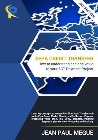 sepa credit transfer how to understand and add value to your sct payment project 1st edition jean paul megue