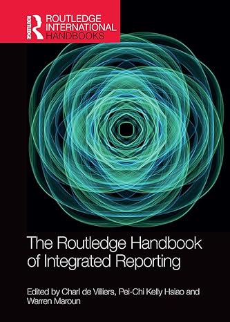 the routledge handbook of integrated reporting 1st edition charl de villiers ,pei chi hsiao ,warren maroun