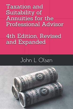 taxation and suitability of annuities for the professional advisor 1st edition john l olsen b099zss7w3,