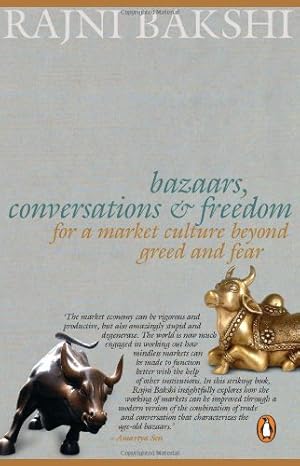 bazaars conversations and freedom 1st edition rajni bakshi 0143064916, 978-0143064916