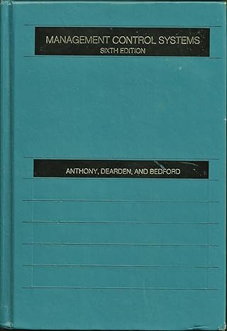 management control systems 6th edition robert newton anthony ,norton m bedford ,john dearden 0256056692,