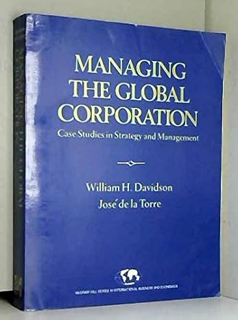 managing the global corporation case studies in strategy and management 1st edition william harley davidson