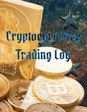 cryptocurrency trading log peer to peer 1st edition dexter sivanathan b09bgpg2mp, 979-8546846176