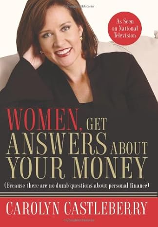 women get answers about your money because there are no dumb questions about personal finance 1st edition