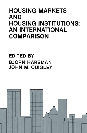 housing markets and housing institutions an international comparison 1st edition bjorn harsman ,john m