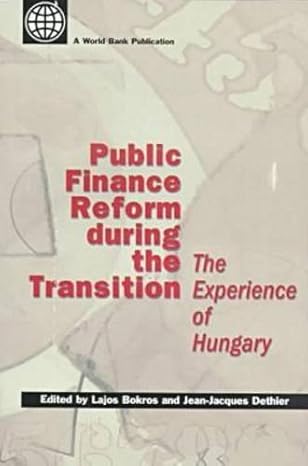 public finance reform during the transition the experience of hungary 1st edition lajos bokros ,jean jacques