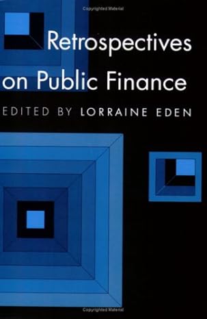 retrospectives on public finance 1st edition lorraine eden 0822311151, 978-0822311157