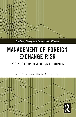 management of foreign exchange risk 1st edition y c lum ,sardar m n islam 0367542595, 978-0367542597
