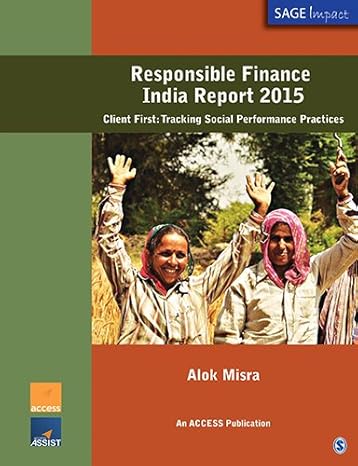 responsible finance india report 2015 client first tracking social performance practices 1st edition alok