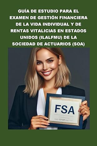 guia de estudio para el examen de gestion financiera de la vida individual y de rentas vitalicias en estados