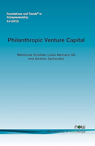 philanthropic venture capital venture capital for social entrepreneurs 1st edition mariarosa scarlata ,luisa