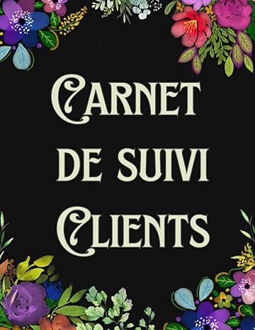 carnet de suivi clients cahier pour suivre les informations dune clientele cadeau ideal pour micro