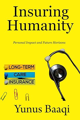 insuring humanity personal impact and future horizons 1st edition yunus baaqi b0cs34mqp7, 979-8875705120