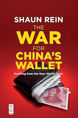 the war for chinas wallet profiting from new world order 1st edition shaun rein 1501515942, 978-1501515941