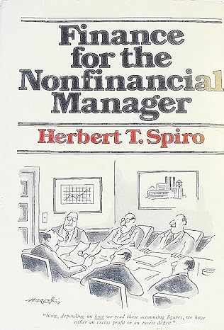 finance for the nonfinancial manager 1st edition herbert t spiro 0471017884, 978-0471017882