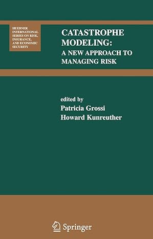 catastrophe modeling a new approach to managing risk 2005th edition patricia grossi ,howard kunreuther