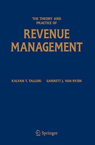 the theory and practice of revenue management 2004th edition kalyan t talluri ,garrett j van ryzin