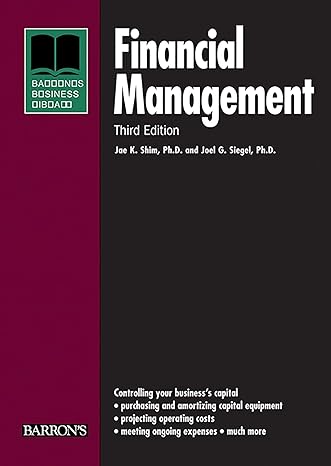 financial management 3rd edition jae k shim ph d ,joel g siegel ph d 0764139401, 978-0764139406