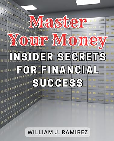 master your money insider secrets for financial success the ultimate feline inspired financial guide unleash