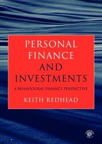 personal finance and investments a behavioural finance perspective 1st edition keith redhead 0415428629,