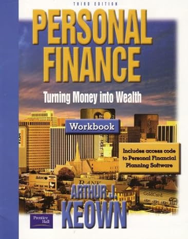 personal finance turning money into wealth workbook 3rd edition arthur j keown 0131401211, 978-0131401211