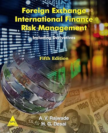 foreign exchange international finance risk management 5th edition a v rajwade ,h g desai 1619030292,