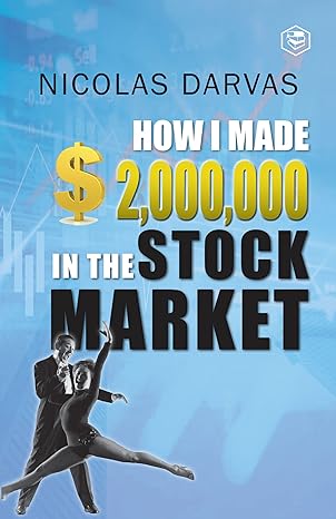 how i made $2 000 000 in the stock market 1st edition nicolas darvas 9395741392, 978-9395741392