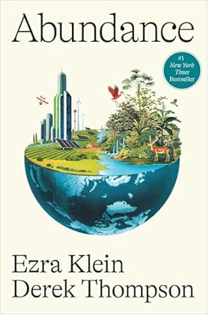 abundance 1st edition ezra klein ,derek thompson 1668023482, 978-1668023488
