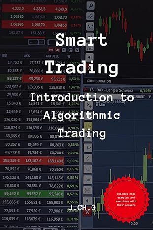 smart trading introduction to algorithmic trading 1st edition j ch g b0cpqc4xrd, 979-8871101735