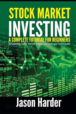 stock market investing a complete tutorial for beginners to learning stock market simple concepts and