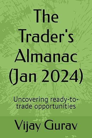 the traders almanac uncovering ready to trade opportunities 1st edition vijay gurav b0cs3hcgfp, 979-8875718052