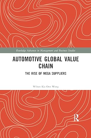 automotive global value chain the rise of mega suppliers 1st edition wilson kia onn wong 0367374722,