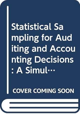 statistical sampling for auditing and accounting decisions a simulation 1st edition robert w vanasse