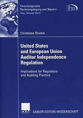united states and european union auditor independence regulation implications for regulators and auditing