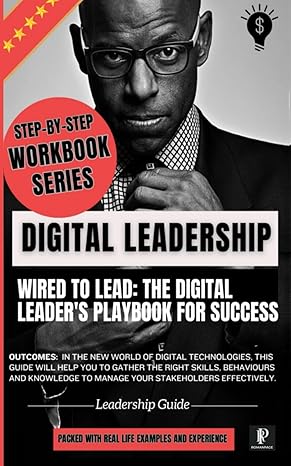 wired to lead the digital leaders playbook for success 1st edition noel benjamin dcosta b0cr81jqcj,