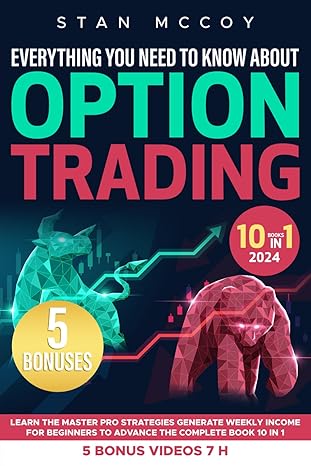 everything you need to know about option trading learn the master pro strategies generate weekly income for
